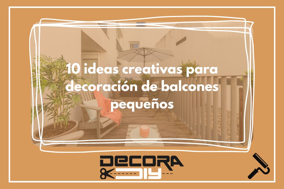 10 ideas creativas para decoración de balcones pequeños